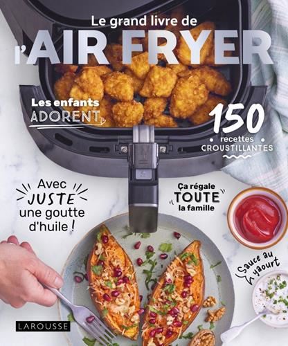 Le Grand livre de l'air fryer
